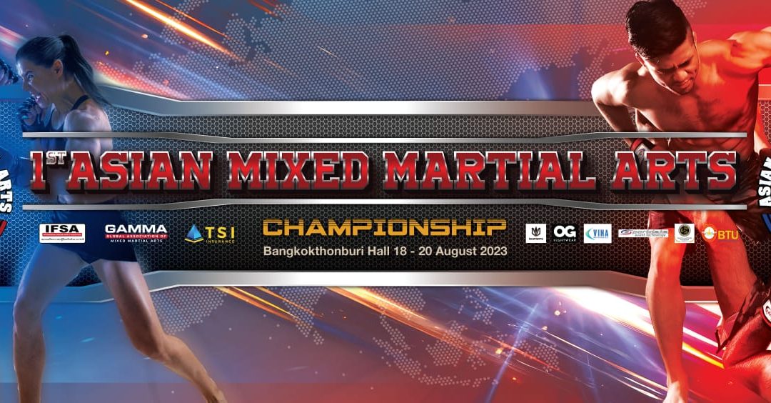 The 1st Asian Mixed Martial Arts Championship Successfully Concludes in Bangkok, Thailand.